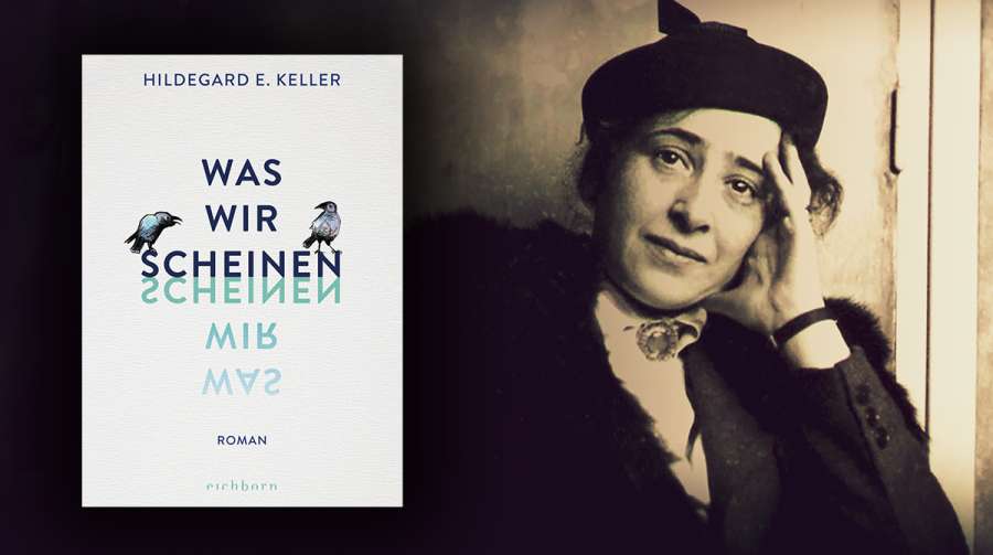 Autorin Hildegard Keller katapultiert in ihrem Roman «Was wir scheinen» Hannah Arendt «zurück ins Leben».