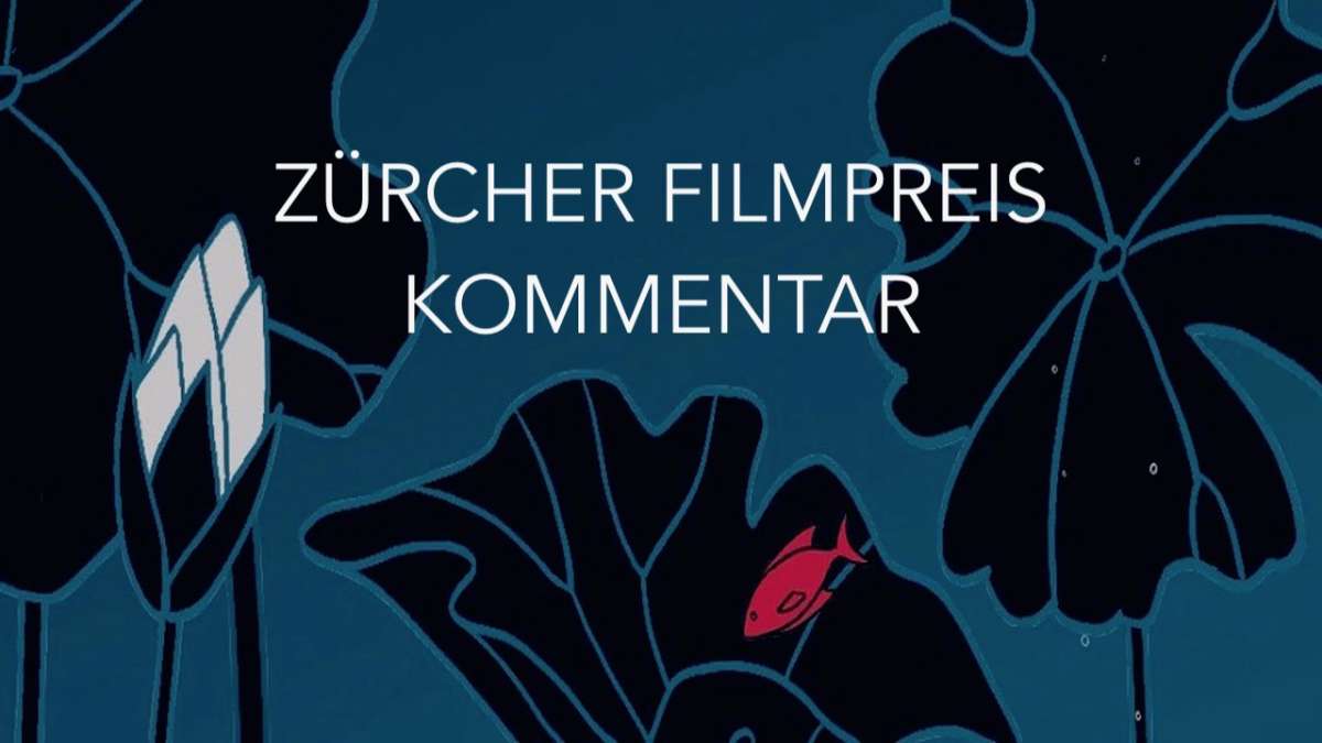 Kommentar zum 1. Zürcher Filmpreis von arttv Chefredaktor Felix Schenker
