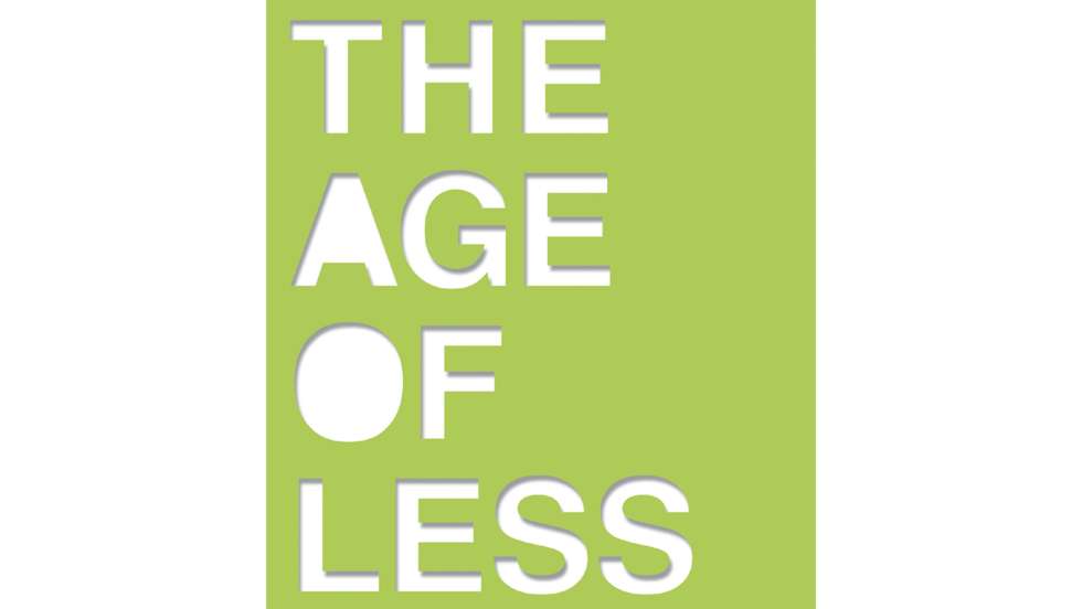 The Age of Less